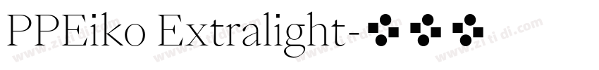 PPEiko Extralight字体转换